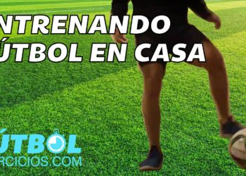 10 Ejercicios de fútbol para entrenar en casa. Técnica Individual